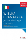 Wielka gramatyka języka włoskiego z ćwiczeniami Poziom A1-C1