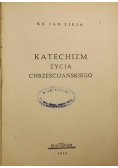 Katechizm życia chrześcijańskiego 1949 r
