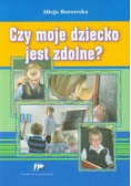 Czy moje dziecko jest zdolne