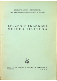 Leczenie tkankami metodą Fiłatowa