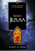 Słowa Jezusa Powrót do źródeł