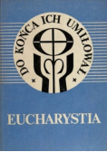 Eucharystia, Do końca ich umiłował