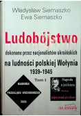 Ludobójstwo dokonane przez nacjonalistów ukraińskich Tom II