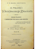 O miłości Ukrzyżowanego Zbawiciela Tom II 1903  r.