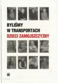 Byliśmy w transportach Dzieci Zamojszczyzny