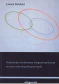 Poakcesyjne mechanizmy integracji społecznej na rzecz osób niepełnosprawnych