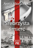 Najlepsze kryminały PRL. Srebrzysta śmierć