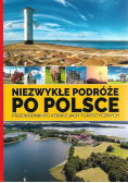 Niezwykłe podróże po Polsce