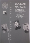 Skazani na karę śmierci przez Sąd Rejonowy w Katowicach 1946-1955