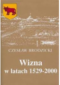 Wizna w latach 1529 2000