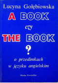 A book czy the book o przedimkach w języku angielskim