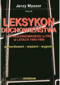 Leksykon duchowieństwa represjonowanego w PRL w latach 1945 1989 Tom III