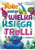 Trolle Bardzo wielka księga trolli z naklejkami