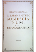Firmamentum Sobiescianum sive Uranographia Reprint z 1690 r.