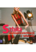 Sztuka autoprezentacji i wizażu