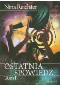 Ostatnia spowiedź t.1