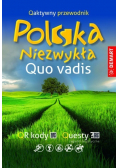 Qaktywny przewodnik Polska niezwykła Quo vadis