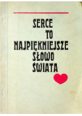 Serce to najpiękniejsze słowo świata