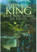 King Stephen - Mroczna wieża Wiatr przez dziurkę od klucza