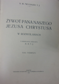 Żywot Pana Naszego Jezusa Chrystusa 1913 r.