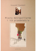 Miasta metropolitarne i ich przedmieście