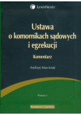 Ustawa o komornikach sądowych i egzekucji Komentarz