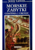 Morskie Zabytki Gdańska i Okolic