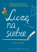 Bartczak Hanna - Liczę na siebie : sprawdzian szóstoklasisty