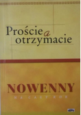 Proście a otrzymacie Nowenny na cały rok