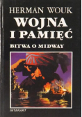 Wojna i pamięć  Bitwa o Midway