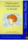 Szumy uszne i nadwrażliwość na dźwięki