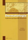 Dermatologia wybrane przypadki kliniczne
