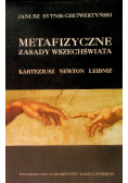 Metafizyczne zasady wszechświata Kartezjusz Newton Leibniz