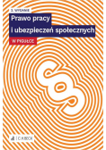 Prawo pracy i ubezpieczeń społecznych w pigułce