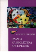 Szansa na społeczną akceptację