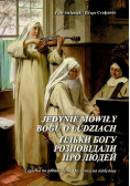 Jedynie Mówiły Bogu O Ludziach