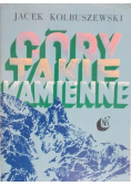 Góry takie kamienne