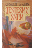 Jesteśmy snem