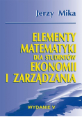 Elementy matematyki dla studentów ekonomii i  zarządzania