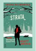 Strata. Prywatne śledztwo Agaty Brok. Tom 3 wyd. 2025