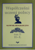 Współcześni uczeni polscy Słownik biograficzny Tom II