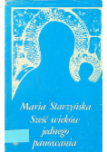 Sześć wieków jednego panowania