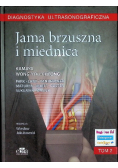 Diagnostyka ultrasonograficzna Jama brzuszna i miednica Tom 2