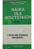 Nauka dla wszystkich nr 396 Czy się dzisiaj trujemy