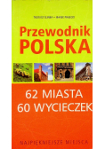 Przewodnik Polska 62 miasta 60 wycieczek