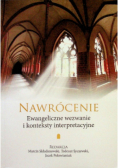 Nawrócenie Ewangeliczne wezwanie i konteksty interpretacyjne