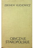 Obyczaje Staropolskie