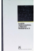 Nazizm Trzecia Rzesza a procesy Modernizacji