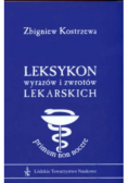 Leksykon wyrazów i zwrotów lekarskich