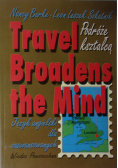 Travel Broadens the Mind